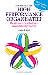 Download hier hoofdstuk 1 en 2 van Hoe Bouw Je Een High Performance Organisatie