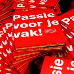 Passie voor je vak- Passie en vakmanschap basis voor organisatie die wil uitblinken