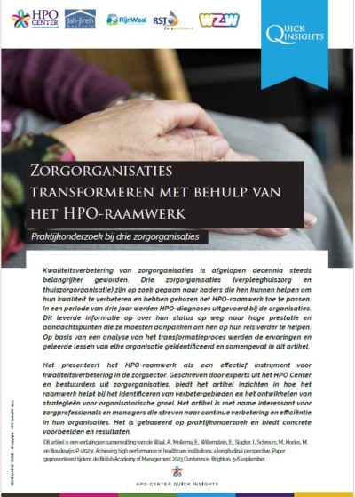 Zorgorganisaties transformeren met behulp van het HPO-raamwerk - Praktijkonderzoek bij drie zorgorganisaties